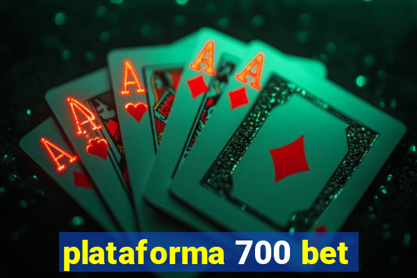 plataforma 700 bet